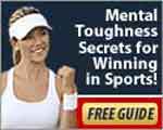 Mental toughness secrets for winning in sports